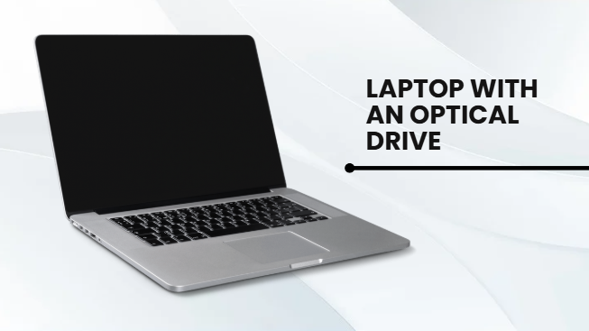laptop with an optical drive