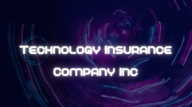 Technology Insurance Company Inc