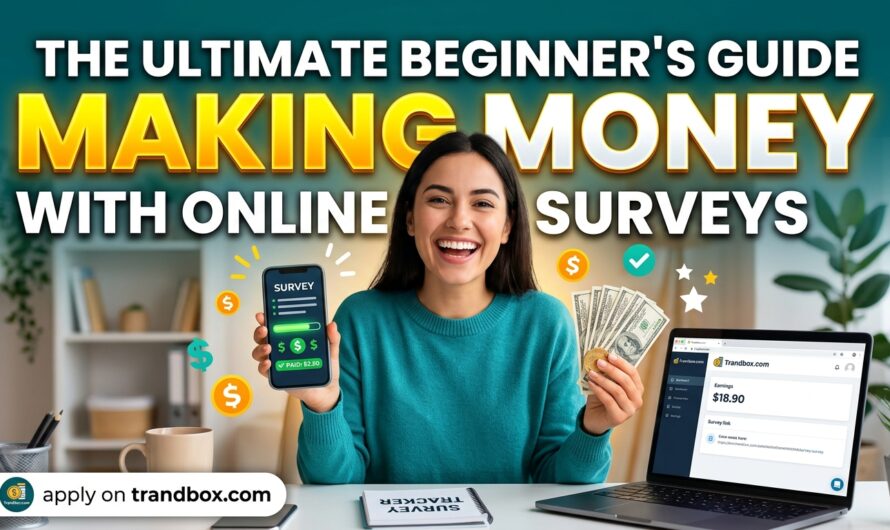 The Ultimate Beginner’s Guide to Making Money with Online Surveys